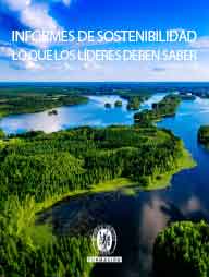 INFORMES DE SOSTENIBILIDAD. LO QUE LOS LÍDERES DEBEN SABER