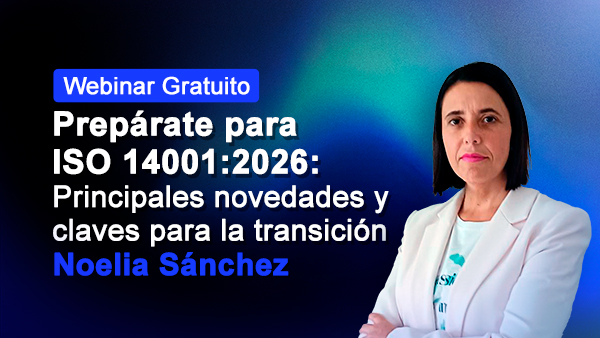 Webinar gratuito: Prepárate para ISO 14001:2026